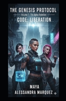 THE GENESIS PROTOCOL Band 1 The Alpha Rebellion Code: Liberation (German Edition) B0FPM5VQ3B Book Cover