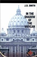 In the Shadow of the Vatican 0595198104 Book Cover