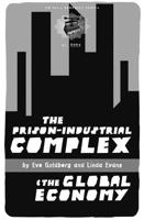 The Prison-Industrial Complex & the Global Economy 160486043X Book Cover