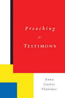 Preaching As Testimony 0664223907 Book Cover