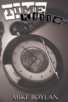 Time Killer 0615219926 Book Cover