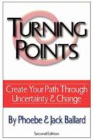 Turning Points: Managing Career Transitions with Meaning and Purpose 0759666288 Book Cover