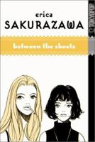 Erica Sakurazawa: Between the Sheets 1591823234 Book Cover