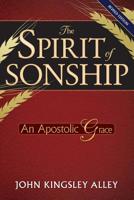 The Spirit of Sonship: An Apostolic Grace 1920780017 Book Cover