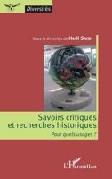 Savoirs critiques et recherches historiques: Pour quels usages ? (Diversités) (French Edition) 234306489X Book Cover