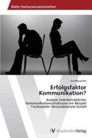 Erfolgsfaktor Kommunikation? 3639472586 Book Cover