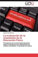 La Evaluacion de La Ensenanza de La Educacion Fisica 3848474514 Book Cover