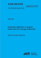 Anaerobic digestion of organic solid waste for energy production 3866444648 Book Cover