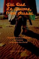 J'ai Os� Le Suivre, Moi Aussi: L'Exp�rience d'une Femme Africaine � la suite du Christ 1090986017 Book Cover