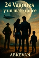 24 vagones y un mate dulce 1257928988 Book Cover