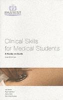 Clinical Skills for Medical Students: A Hands-On Guide (Hands on Guide) 1904627439 Book Cover