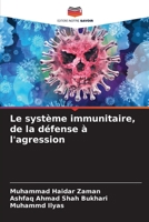 Le système immunitaire, de la défense à l'agression 6205890755 Book Cover