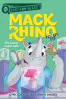 The Candy Caper Case: Mack Rhino, Private Eye 2 1534441158 Book Cover