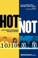 HOT or NOT:: How to know if your Business Idea will Fly or Fail 1468024493 Book Cover