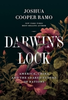 Darwin's Lock: America, China and the Shared Future of Nations B0H42SG3ZX Book Cover