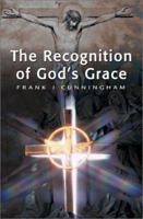 The Recognition of God's Grace 0595171249 Book Cover