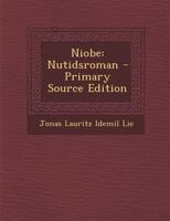 Niobe: Nutidsroman 1246450488 Book Cover