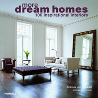More Dream Homes: 100 Inspirational Interiors 1858945755 Book Cover