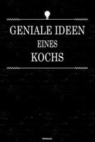 Geniale Ideen eines Kochs Notizbuch: Koch Journal DIN A5 liniert 120 Seiten Geschenk 1712870335 Book Cover