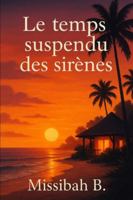 Le temps suspendu des sirènes B0G1KFN9X8 Book Cover