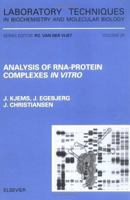 Laboratory Techniques in Biochemistry and Molecular Biology, Volume 26: Analysis of RNA-Protein Complexes "In Vitro" 0444824189 Book Cover