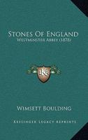 Stones of England: Westminster Abbey 1018892990 Book Cover