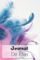 Journal de R?ves : Carnet d'?criture des R?ves - Aide ? l'interpr?tation et Signification - Cadeau Original Pour Femme Homme Jeune et Moins Jeune 1670245039 Book Cover