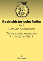 Die �res Extra Commercium� Im Roemischen Recht 3631768281 Book Cover