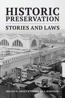 Historic Preservation: Stories and Laws 1600425119 Book Cover