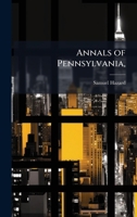Annals of Pennsylvania, 1023877139 Book Cover