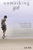 unmasking god 1960741101 Book Cover