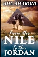 From the Nile to the Jordan 1535165987 Book Cover
