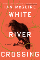 White River Crossing: A Novel B0DPH5CLW1 Book Cover