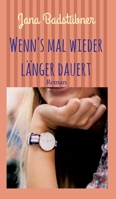 Wenn's mal wieder länger dauert 3749773106 Book Cover