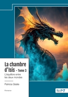 La chambre d'Isis - Tome 3: L'équilibre entre les deux mondes 238591560X Book Cover