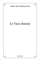 Le Vase chinois (French Edition) 2414035420 Book Cover