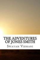 The Adventures of Jones Smith: A Life of Secrets 1981179569 Book Cover