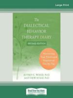 The Dialectical Behavior Therapy Diary: Monitoring Your Emotional Regulation Day by Day 1572249560 Book Cover
