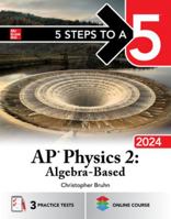 5 Steps to a 5: AP Physics 2: Algebra-Based 2024 1265333165 Book Cover