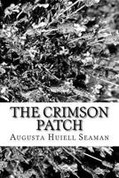 The Crimson Patch 1982085266 Book Cover