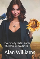 Everybody Hates Karen: The Karen Chronicles B0CRL122ZL Book Cover