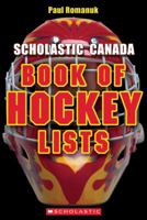 Scholastic Canada Book of Hockey Lists 0439935628 Book Cover