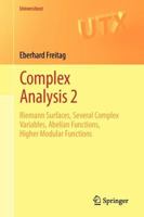 Complex Analysis 2: Riemann Surfaces, Several Complex Variables, Abelian Functions, Higher Modular Functions 3642205534 Book Cover