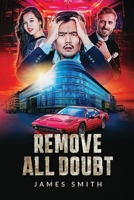 REMOVE ALL DOUBT B09GJHVQRC Book Cover
