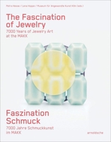 The Fascination of Jewelry: 7000 Years of Jewelry Art at the Makk 3897907224 Book Cover