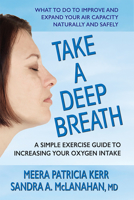 Take a Deep Breath: A Simple Exercise Guide to Increasing Your Oxygen Intake 0757004814 Book Cover