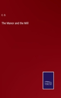 The Manor and the Mill 3375105673 Book Cover