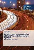 Development and Application of Night Vision Enhancement Systems 3639516435 Book Cover