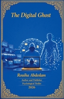 The Digital Ghost B0GYTRDVQG Book Cover