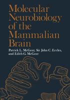 Molecular Neurobiology of the Mammalian Brain 1461574935 Book Cover